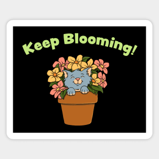 Keep Blooming - Cat Magnet